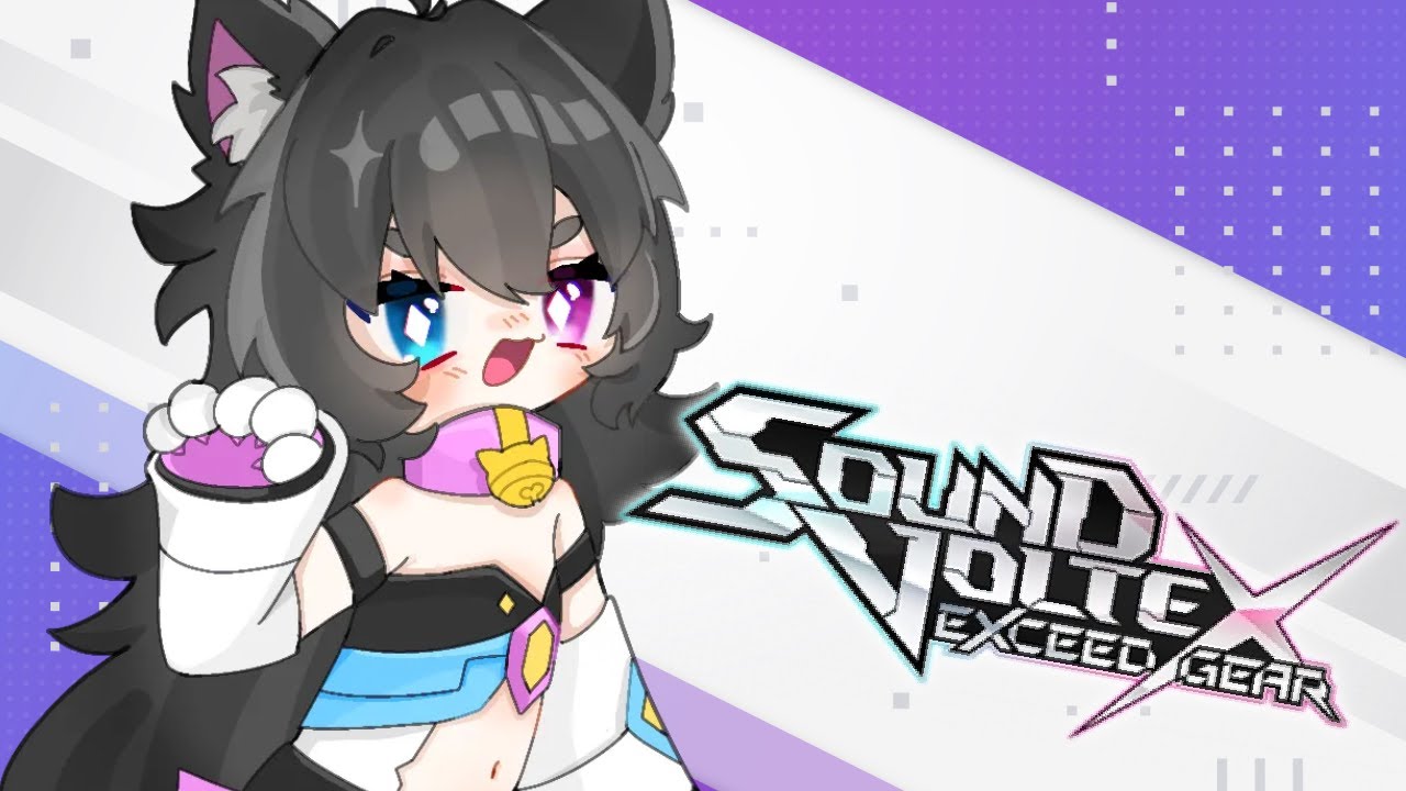 【SOUND VOLTEX EXCEED GEAR】short derust stream before i have to leave