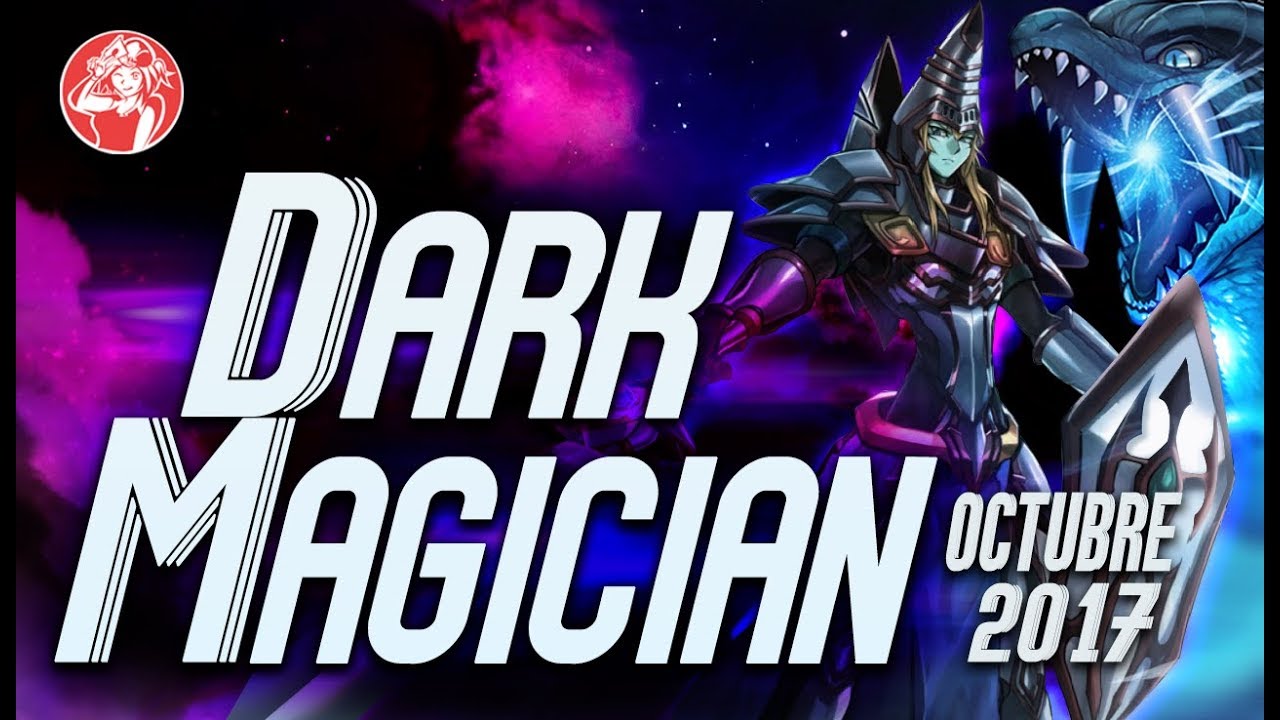 Dark Magician Deck (OCTOBER/Octubre 2017) (Yu-Gi-Oh) Post Legendary Dragons Deck [Duels & Decklist]