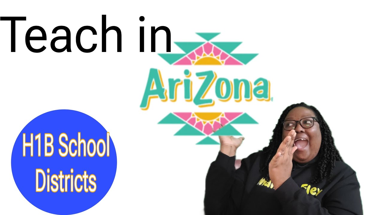 7 H1B School Districts in Arizona, USA 🇺🇸 | International Teachers GET READY! || Malika's Flex