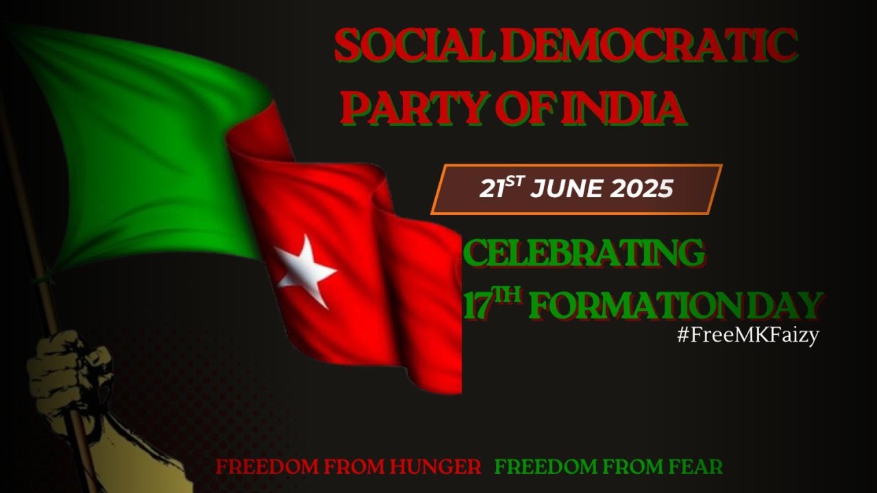 SOCIAL DEMOCRATIC PARTY OF INDIA CELEBRATING 17TH FORMATION DAY ON 21ST JUNE 2025#FreeMKFaizy