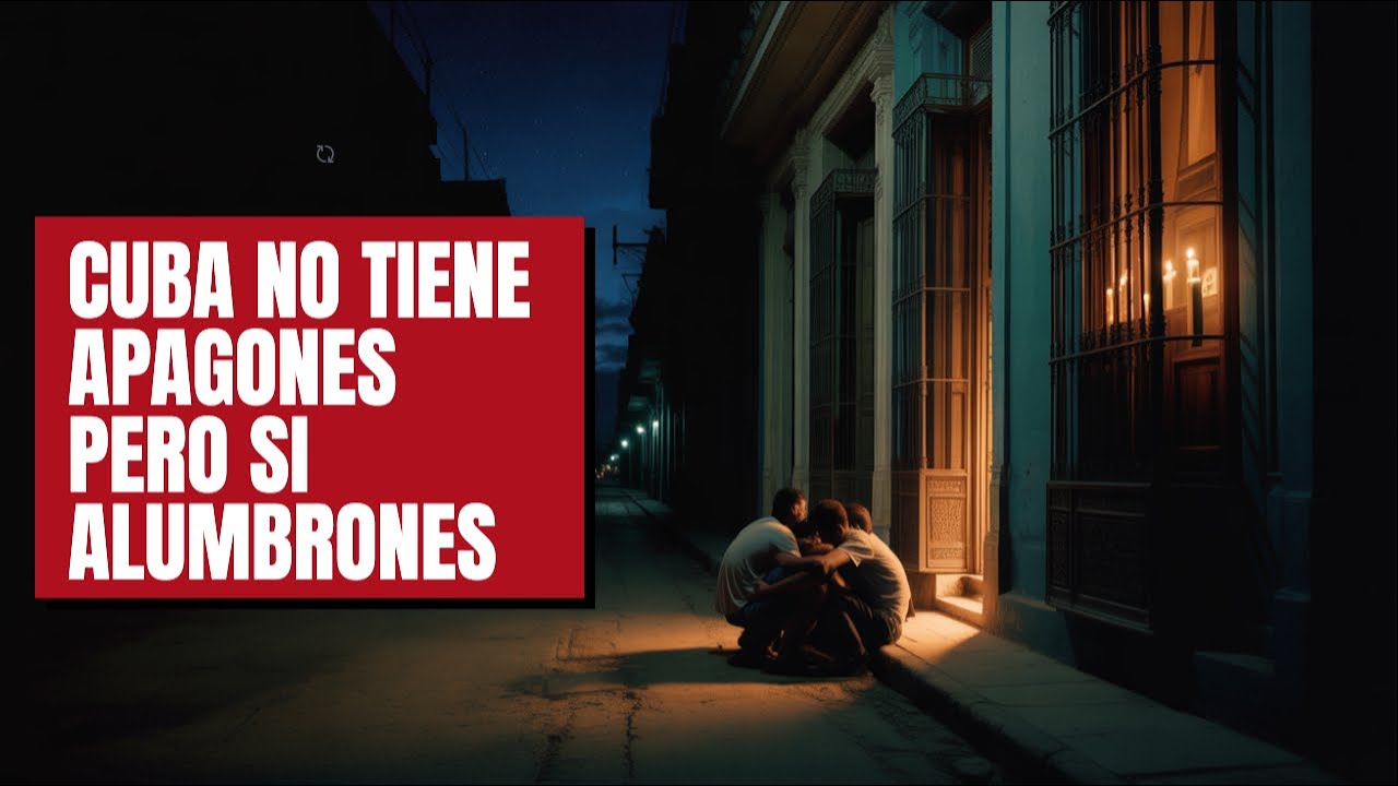 As&iacute; se vive sin electricidad en Cuba este a&ntilde;o