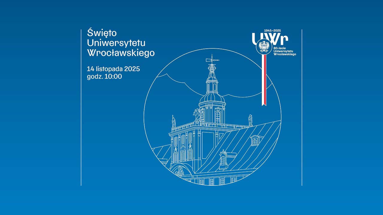 Święto Uniwersytetu Wrocławskiego - transmisja na żywo