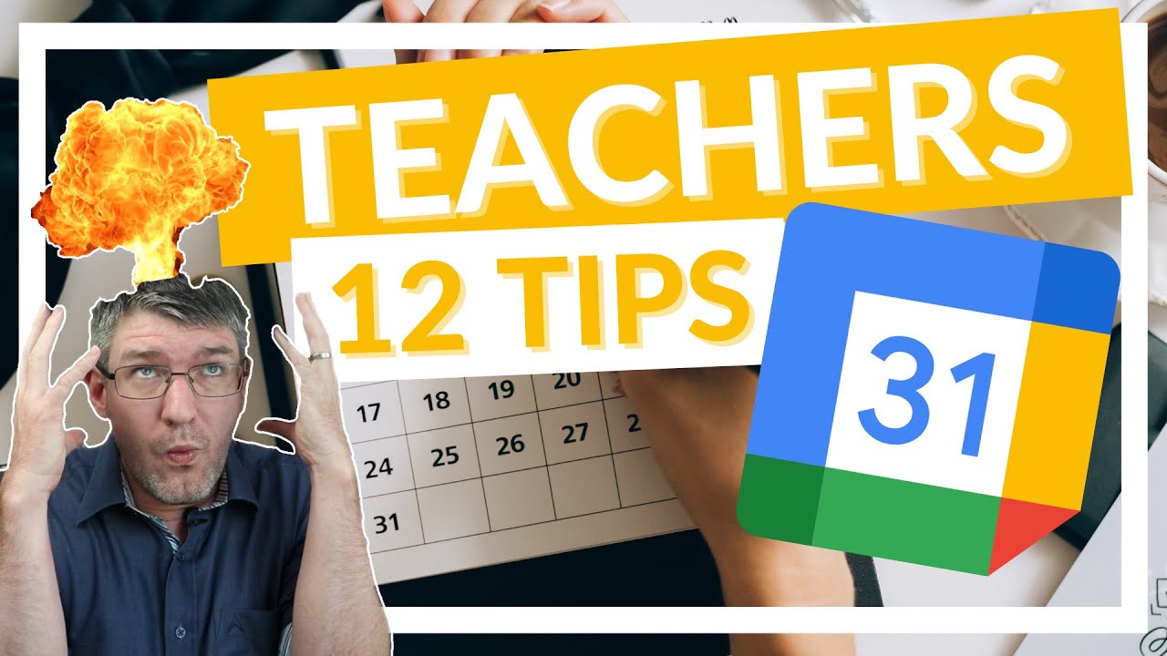 12 Teacher Tips for Google Calendar