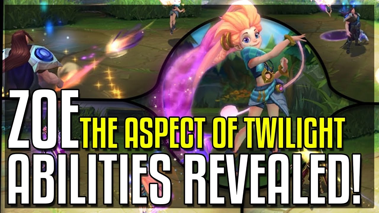 ZOE ALL ABILITIES REVEALED!! The Aspect Of Twlight! New Champion - League of Legends