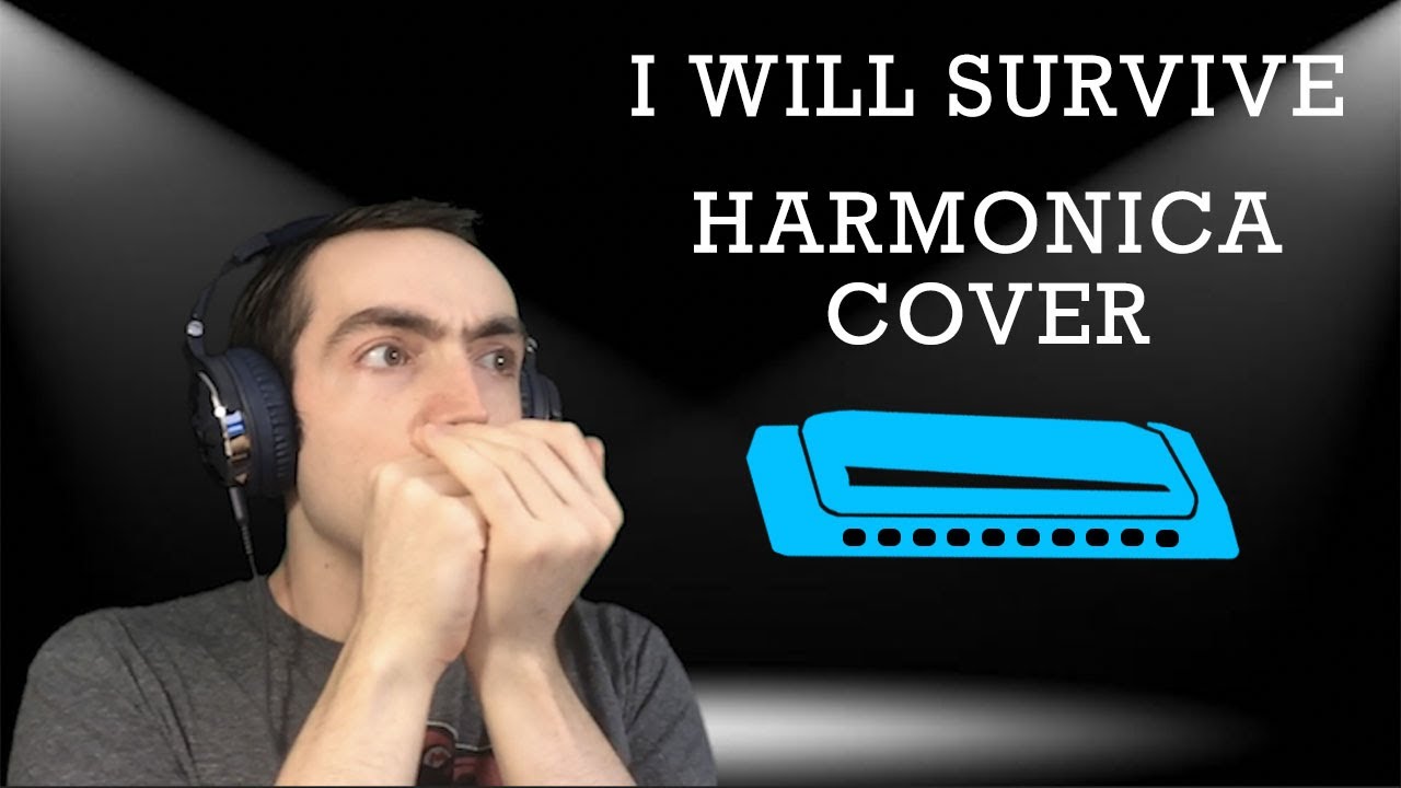 I Will Survive - Gloria Gaynor Harmonica Cover