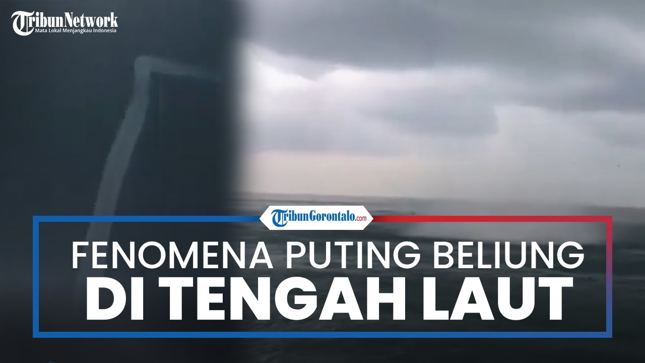 Viral Video Fenomena Puting Beliung di Tengah Laut hingga Terdengar Suara Gemuruh, Ini Kata BMKG