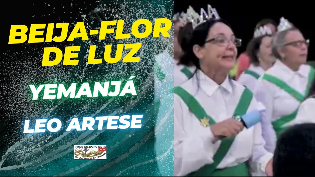 IEMANJÁ - LEO ARTESE - Beija-flor de Luz/SP _ Santo Daime