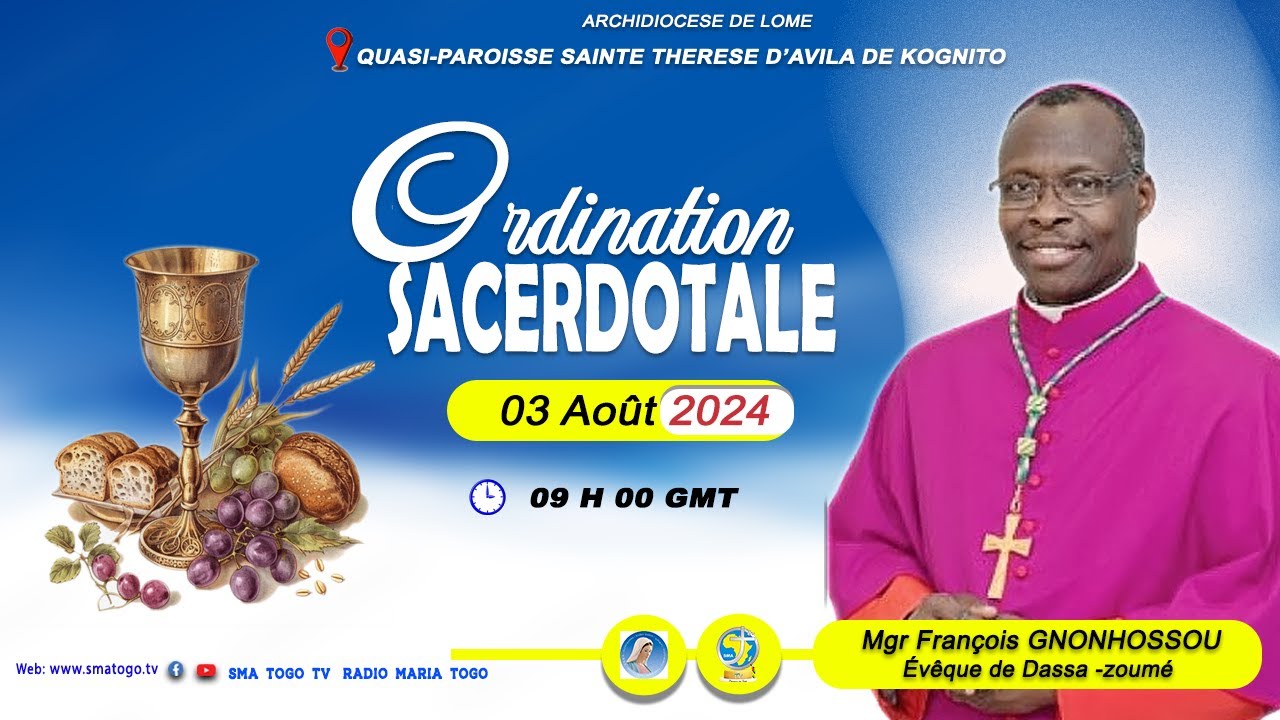 SMA TOGO TV ET RADIO MARIA TOGO / ARCHIDIOCESE DE LOME / MESSE D'ORDINATION SACERDOTALE