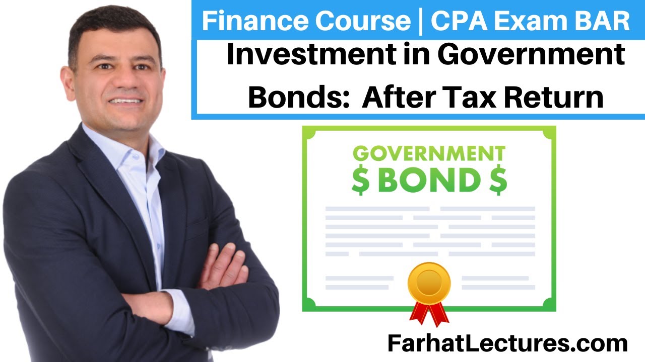 Investment in Government Bonds:  After Tax Return | Finance Course