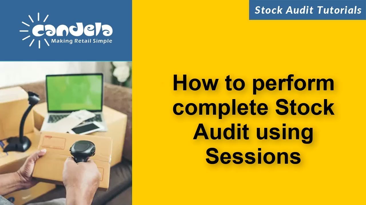 Retail Software: How to perform complete Stock Audit using Sessions