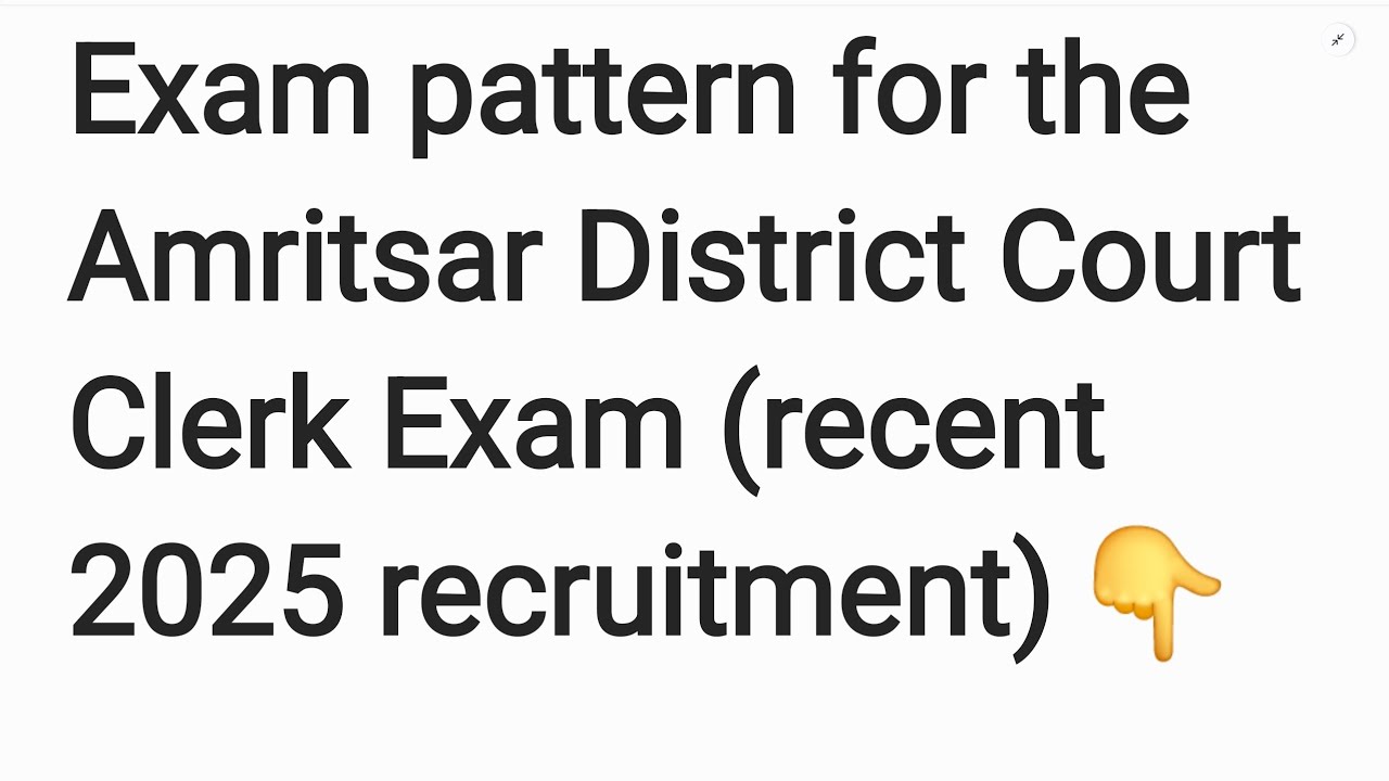Amritsar District Court Clerk Exam Pattern 2025 | Latest Syllabus, Selection Process & Tips