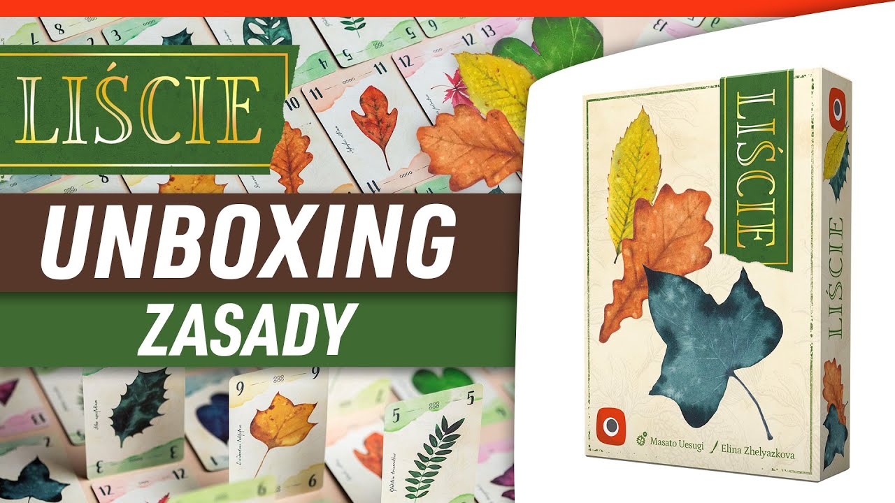 Liście | Zasady Gry | Otwieramy pudełko! | Portal Games