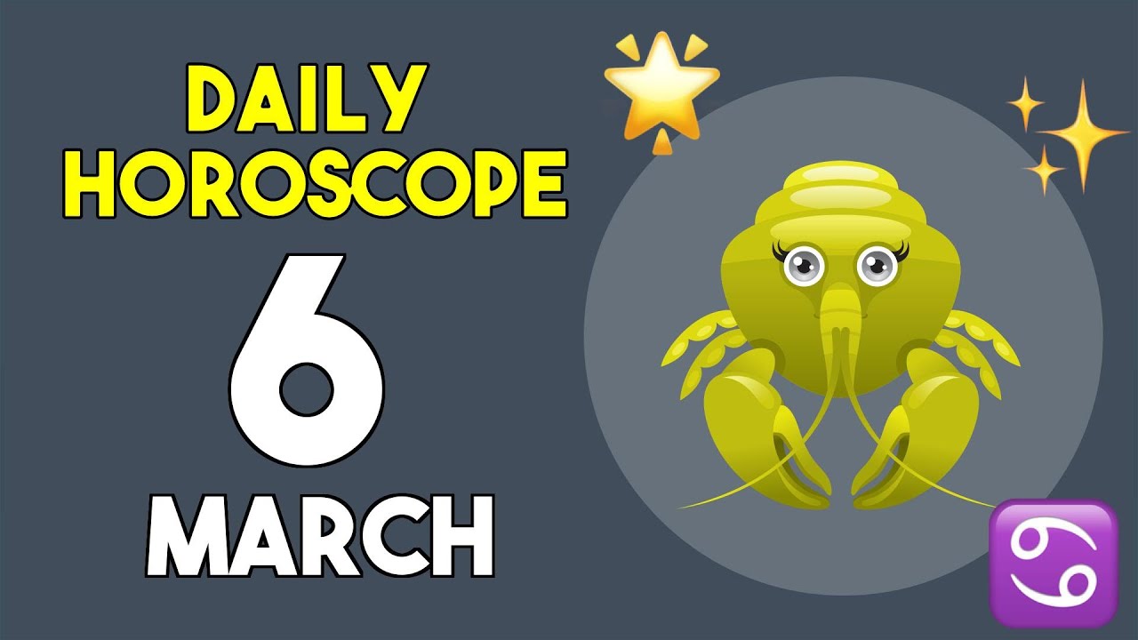 Cancer horoscope today - March 6, 2026