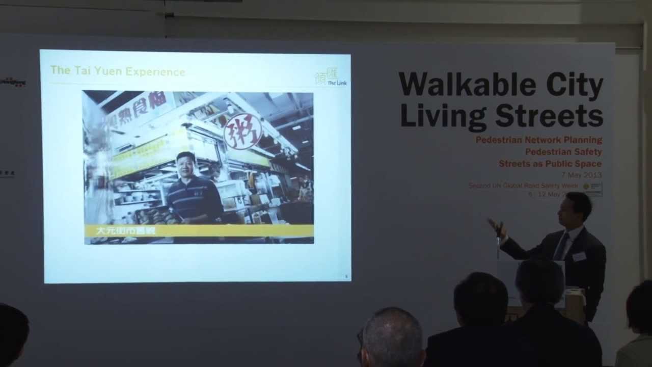 Walkable City, Living Streets: Revitalizing Public Spaces - Dr. Calvin Kwan