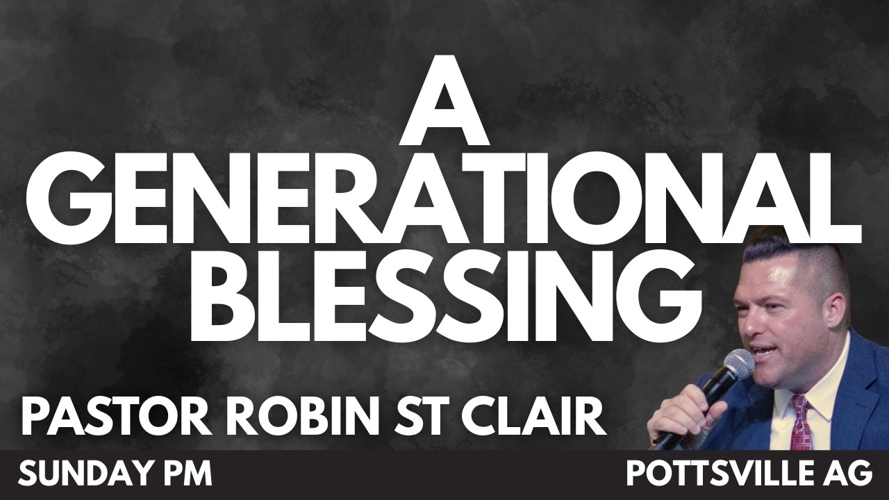 A Generational Blessing | Pastor Robin St Clair