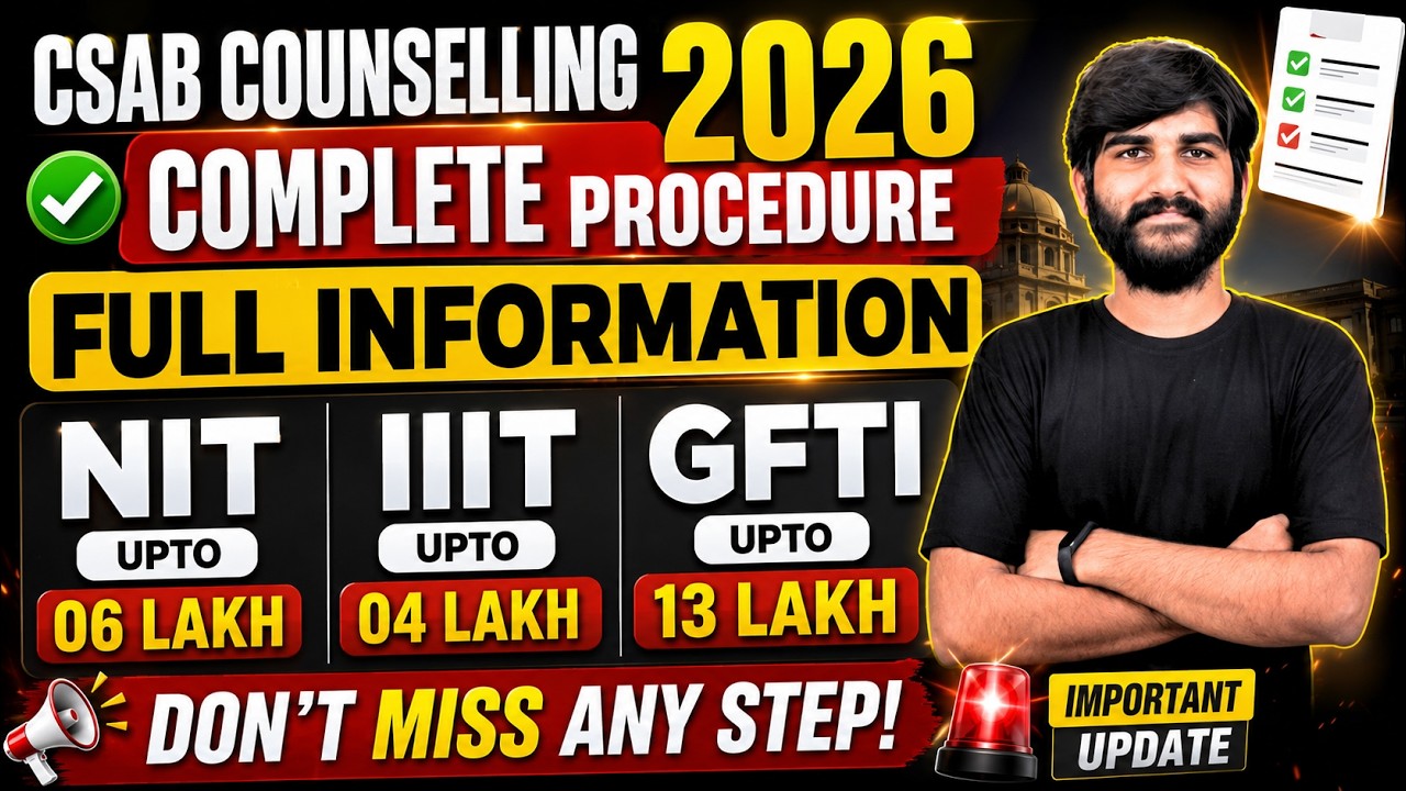 CSAB Counselling 2026: Complete Schedule🔴 New Rules Changes😳 | CSAB Counselling Procedure 2026 #csab