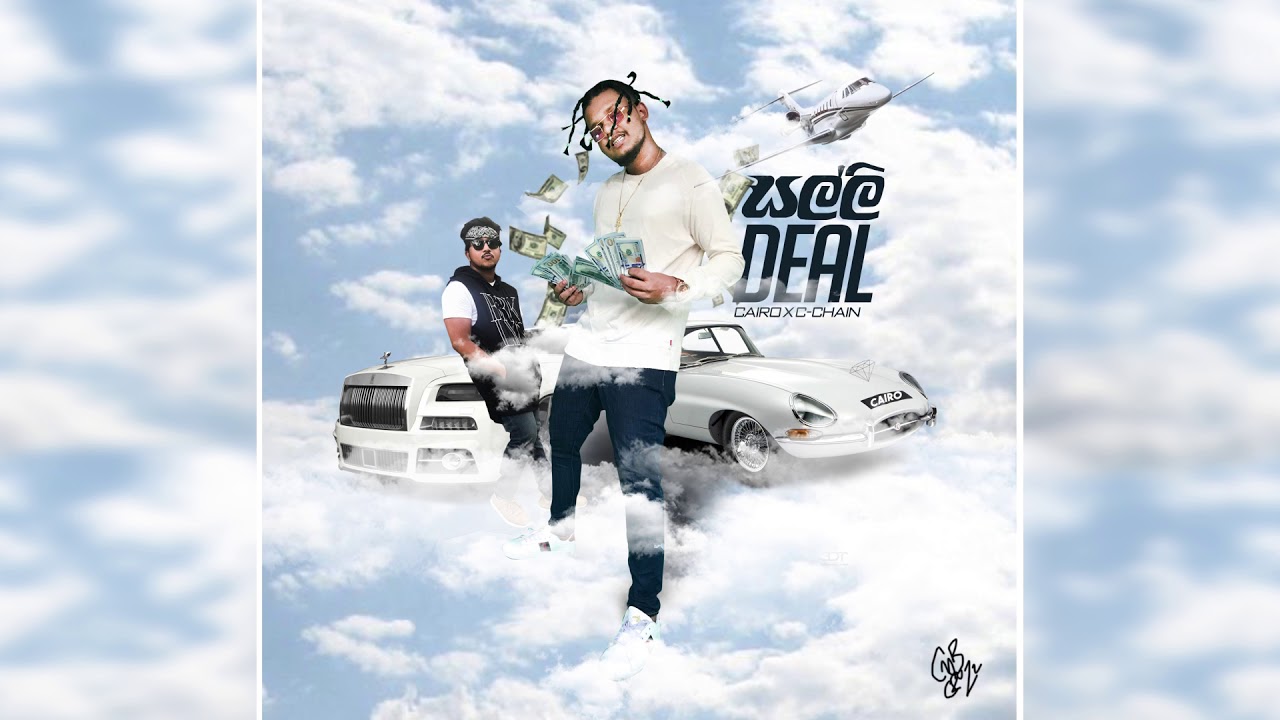 Cairo Rich - Salli Deal (සල්ලි DEAL)