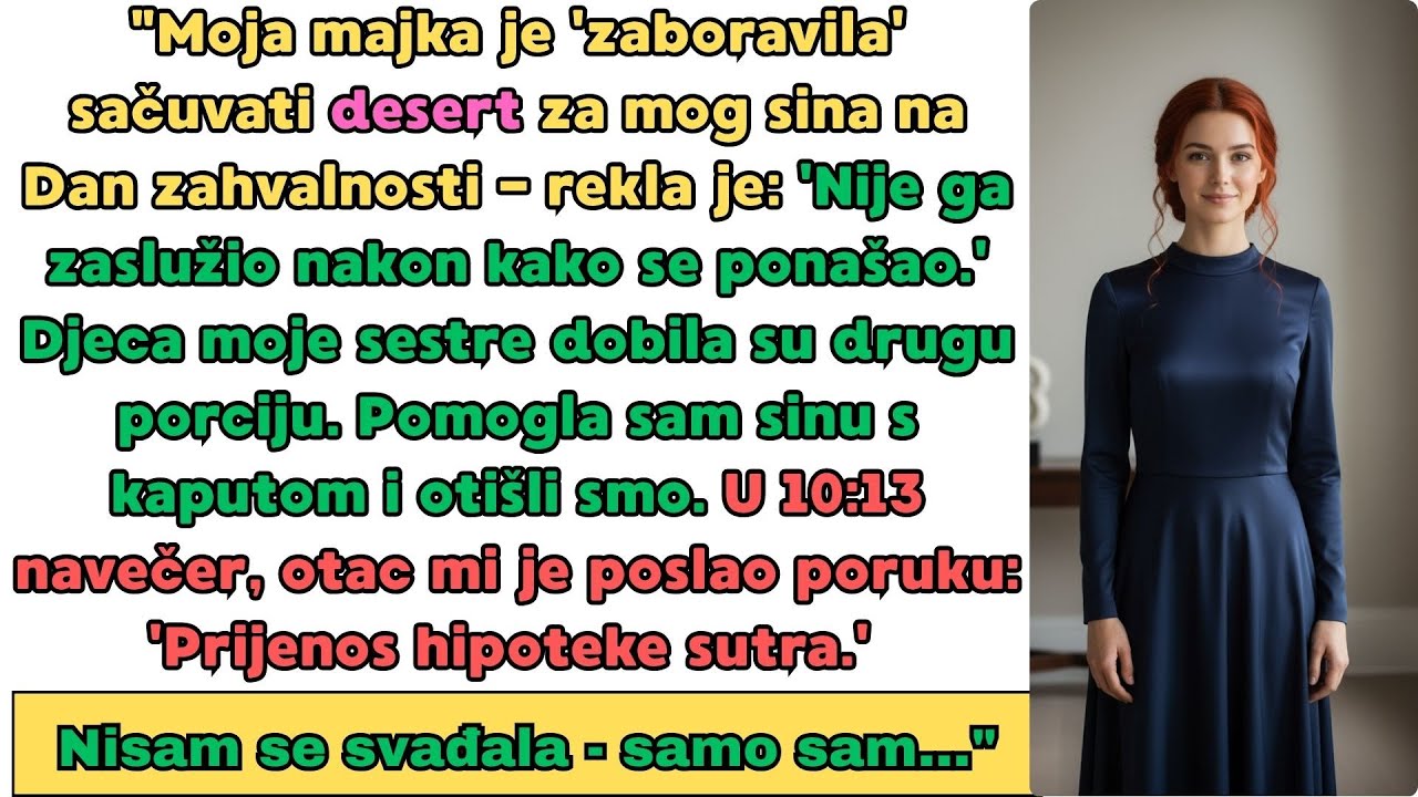 Moja mama je ZABORAVILA sačuvati desert za mog sina na Dan zahvalnosti i rekla: 'Nije ga zaslužio...