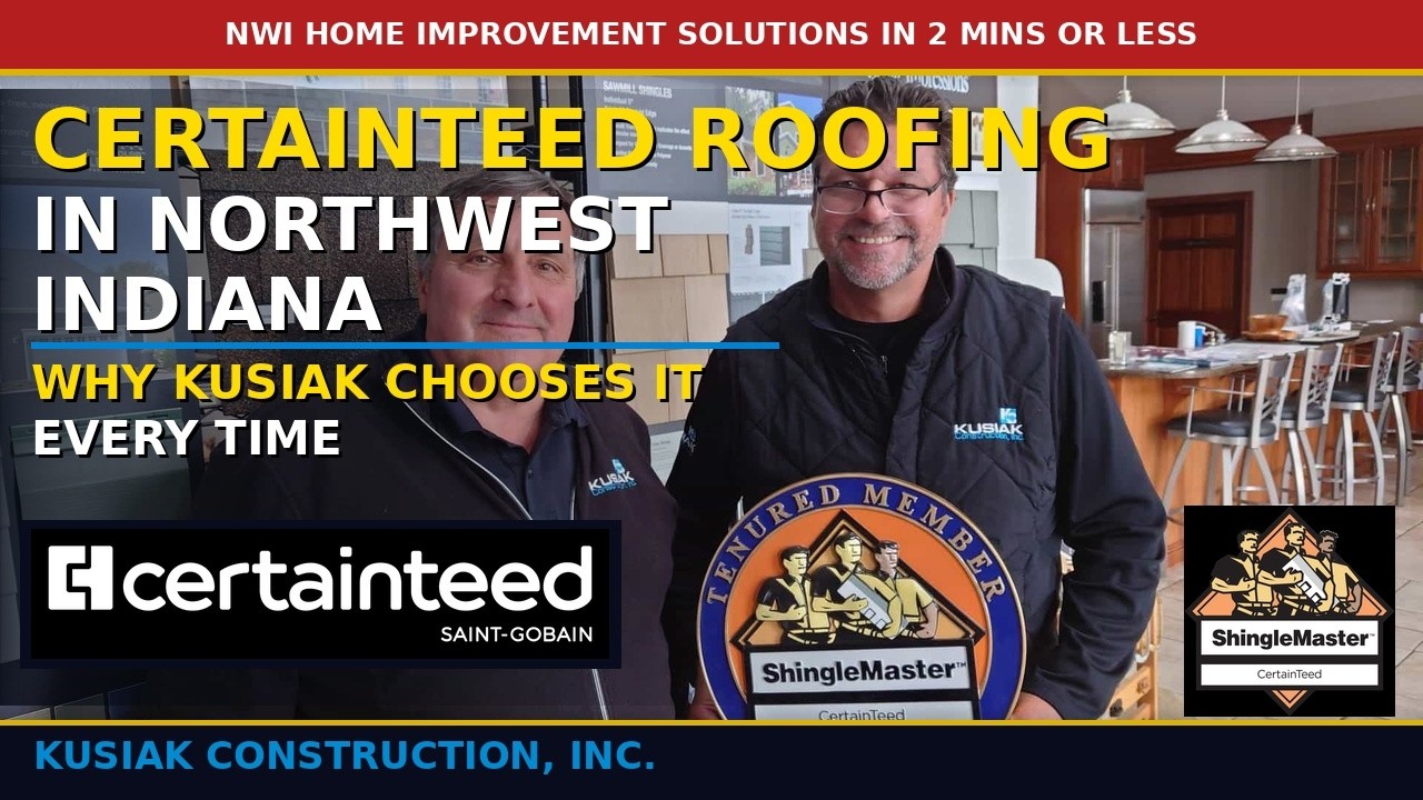 Kusiak and CertainTeed - NWI's Best Roofs