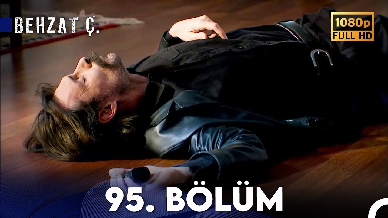 Behzat Ç. - 95. Bölüm HD