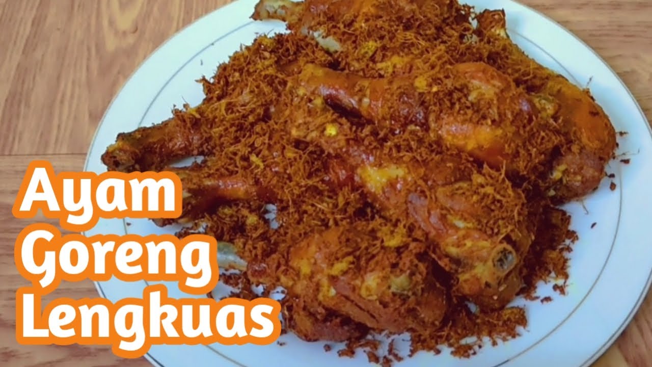 Resep Ayam Goreng Lengkuas Enak Banget !!