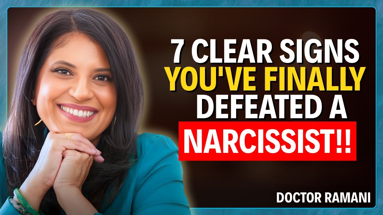 7 SIGNS YOU'VE FINALLY DEFEATED A NARCISSIST WITHOUT EVEN REALIZING IT | DR. RAMANI