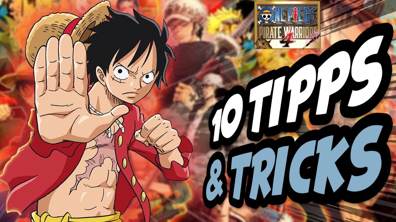10 Tips and Tricks for One Piece Pirate Warriors 4