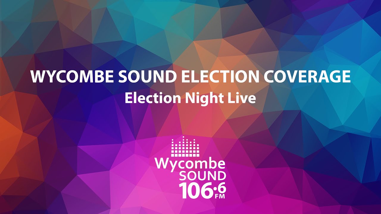 Wycombe Sound Election Coverage 2019: Election Night Live