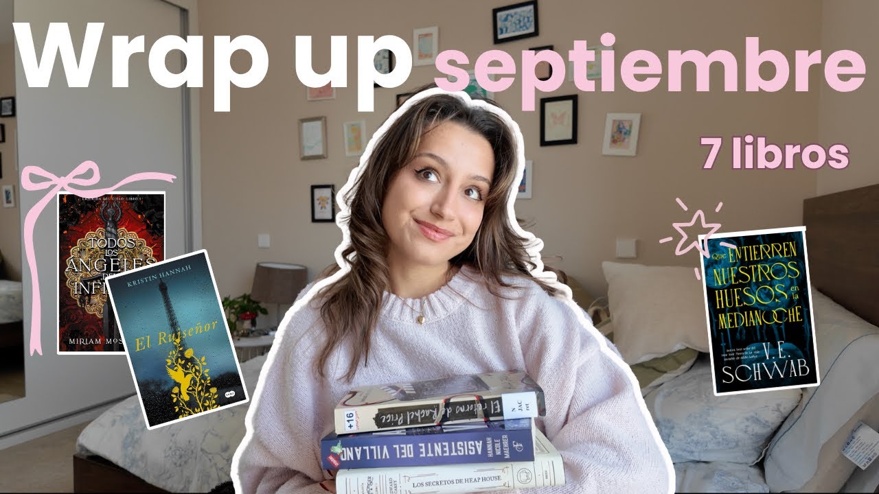 Wrap up SEPTIEMBRE 📖( 7 libros) Todos los libros que he leído en SEPTIEMBRE!!