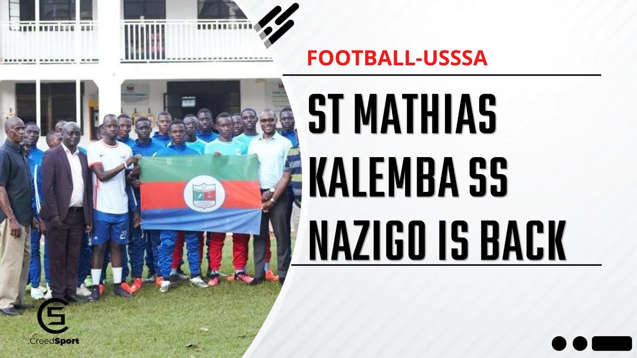 After 36 years, St Mathias Kalemba SS Nazigo returns to USSSA football nationals