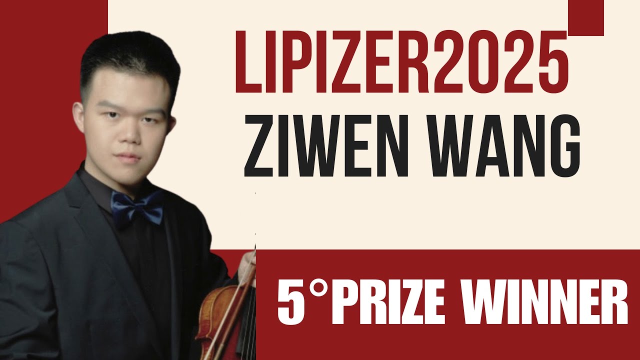 Wang Ziwen (Cina) - 5&deg; Premio Lipizer 2025 | Sibelius Concerto Violino