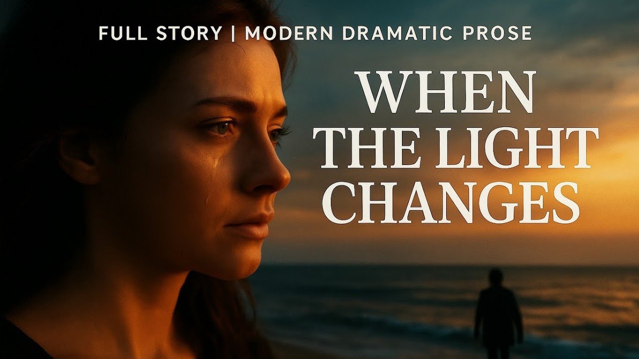 [Realistic Drama]: When the Light Changes – A Hemingway-Style Audiobook of Love, Loss, and Return