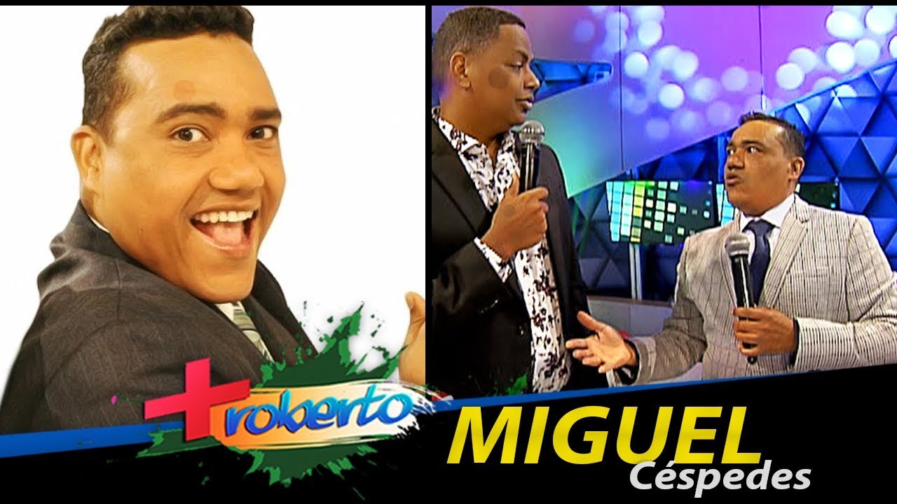 Miguel Céspedes en MAS ROBERTO