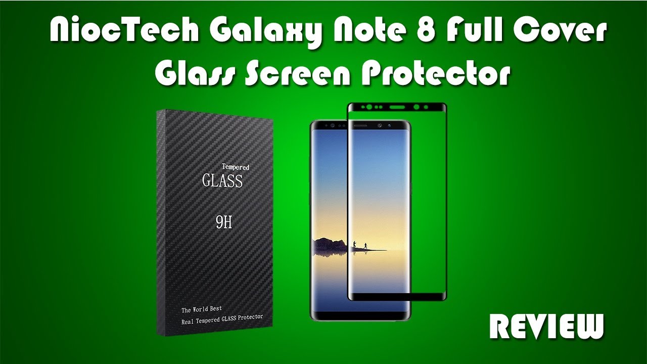 NiocTech Galaxy Note 8 Full Cover Glass Screen Protector Review