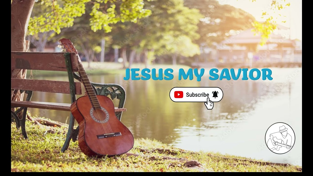 Jesus My Savior