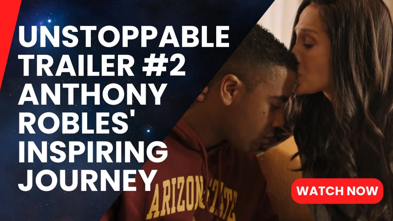 Unstoppable Trailer 2: Anthony Robles' Inspiring Journey #Unstoppable