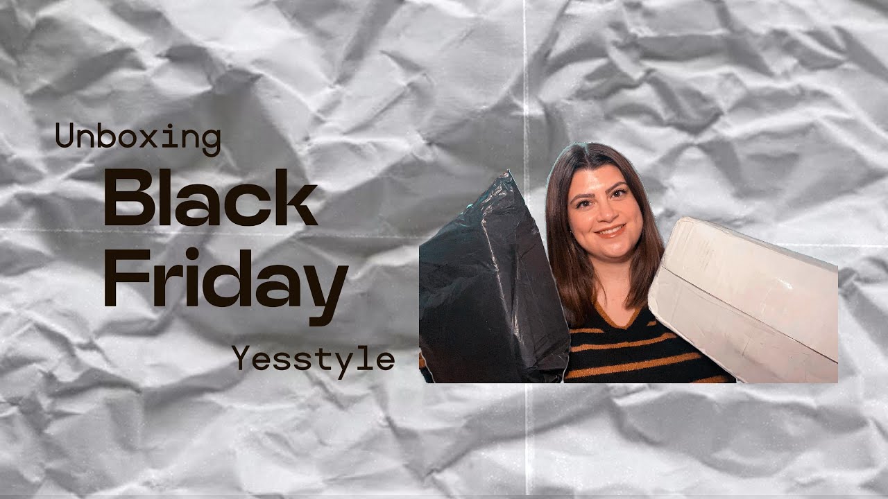 ME VUELVO LOCA!! Nuevo unboxing por Black Friday en Yesstyle
