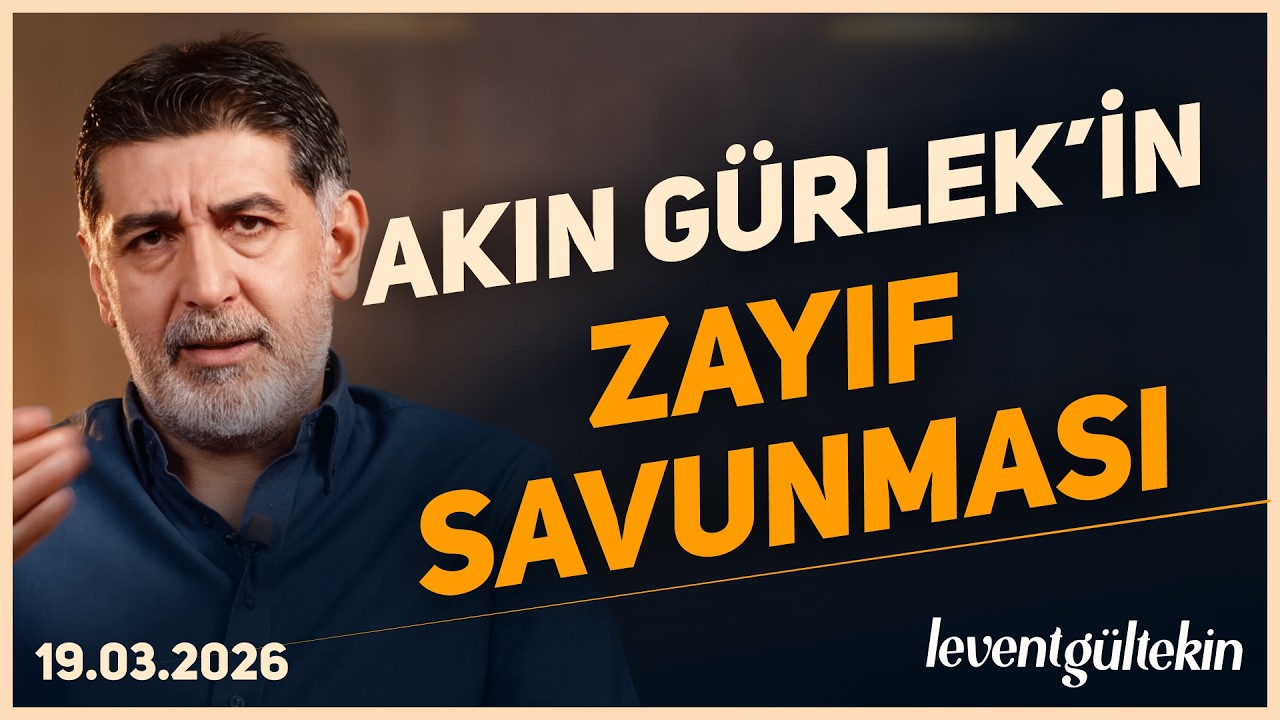 AAKIN GÜRLEK'İN ZAYIF SAVUNMASI? -  Levent Gültekin