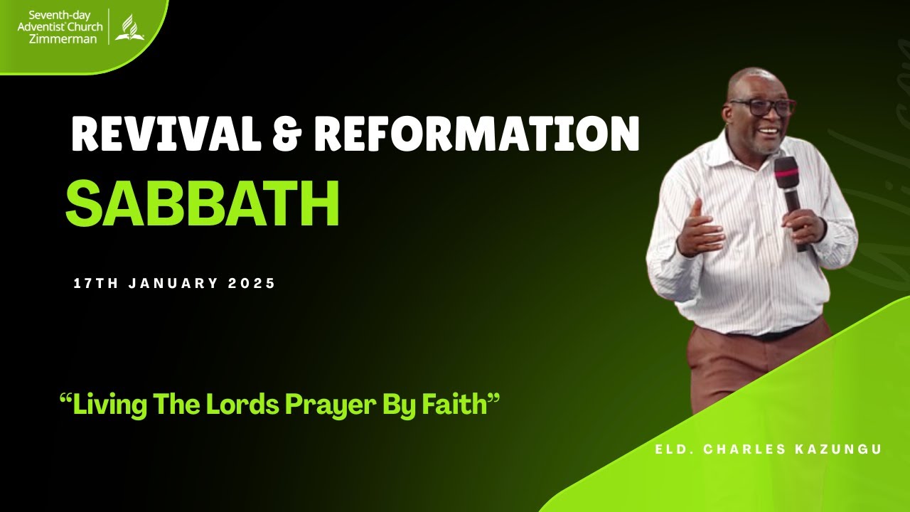 REVIVAL & REFORMATION SABBATH ||17-01-2026|| Eld. Charles Kazungu||