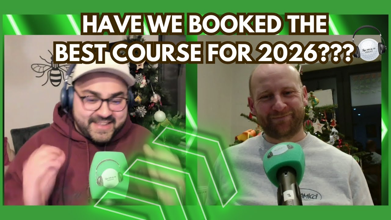 The Year Ahead - The Top 100 in 10 Golf Podcast