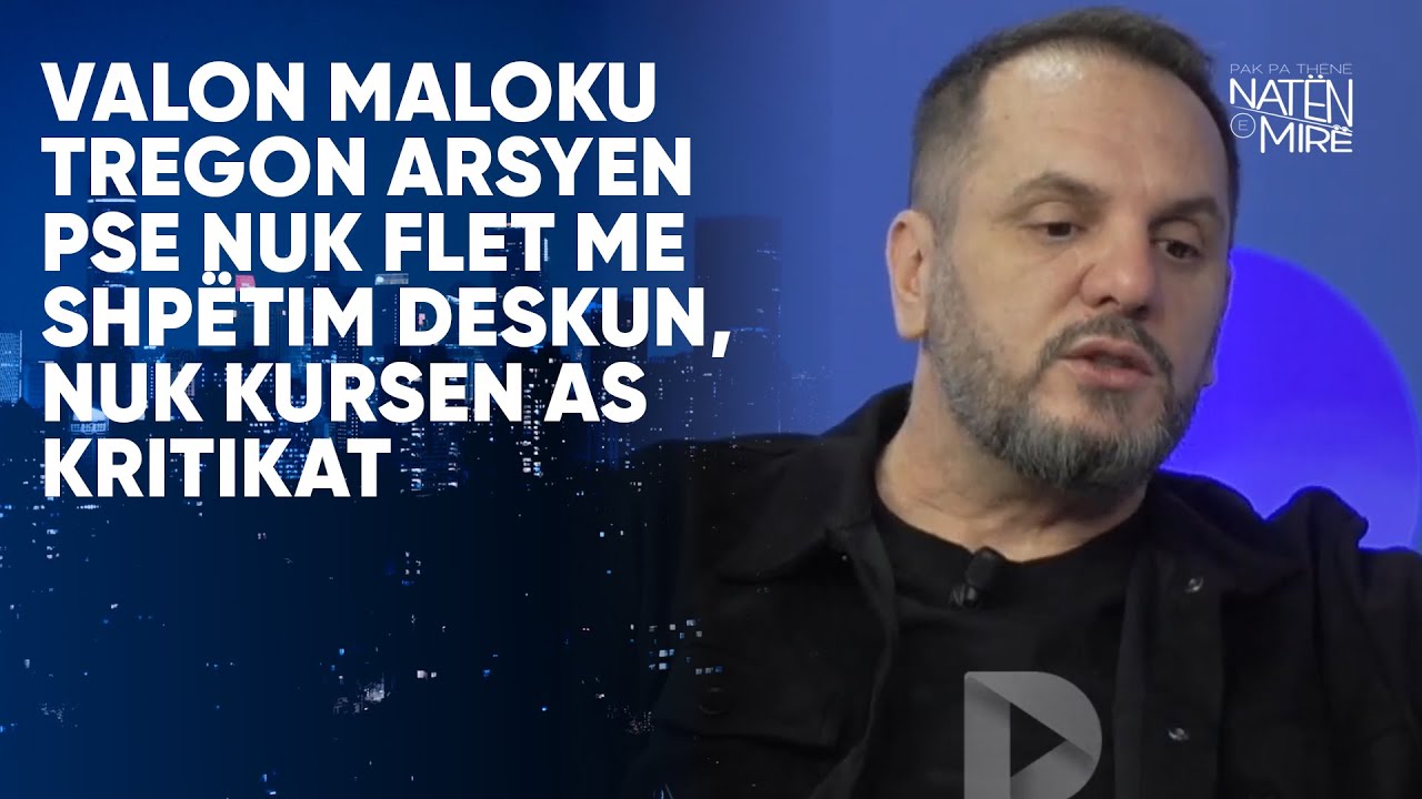Valon Maloku tregon arsyen pse nuk flet me Shp&euml;tim Deskun, nuk kursen as kritikat