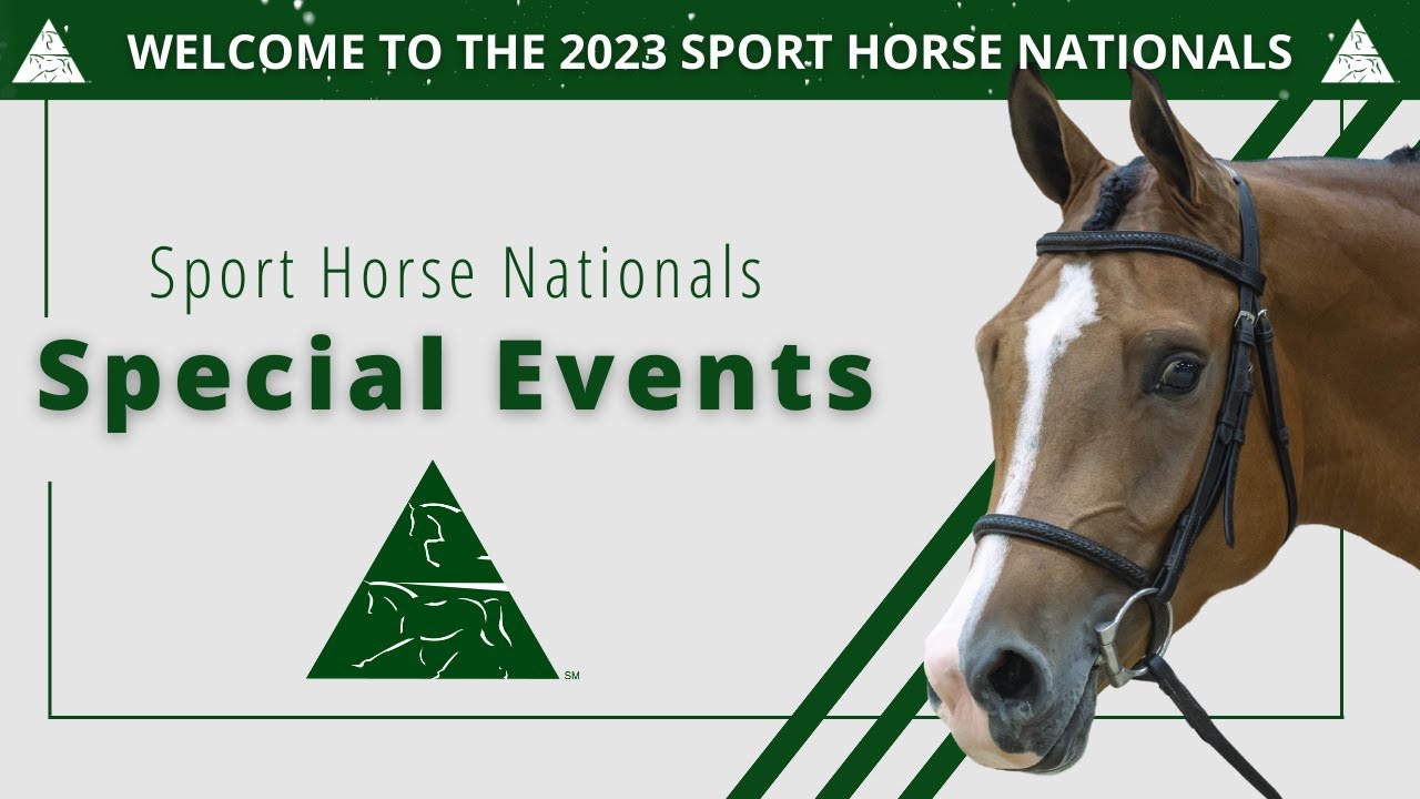 Special Events at the 2023 Sport Horse Nationals