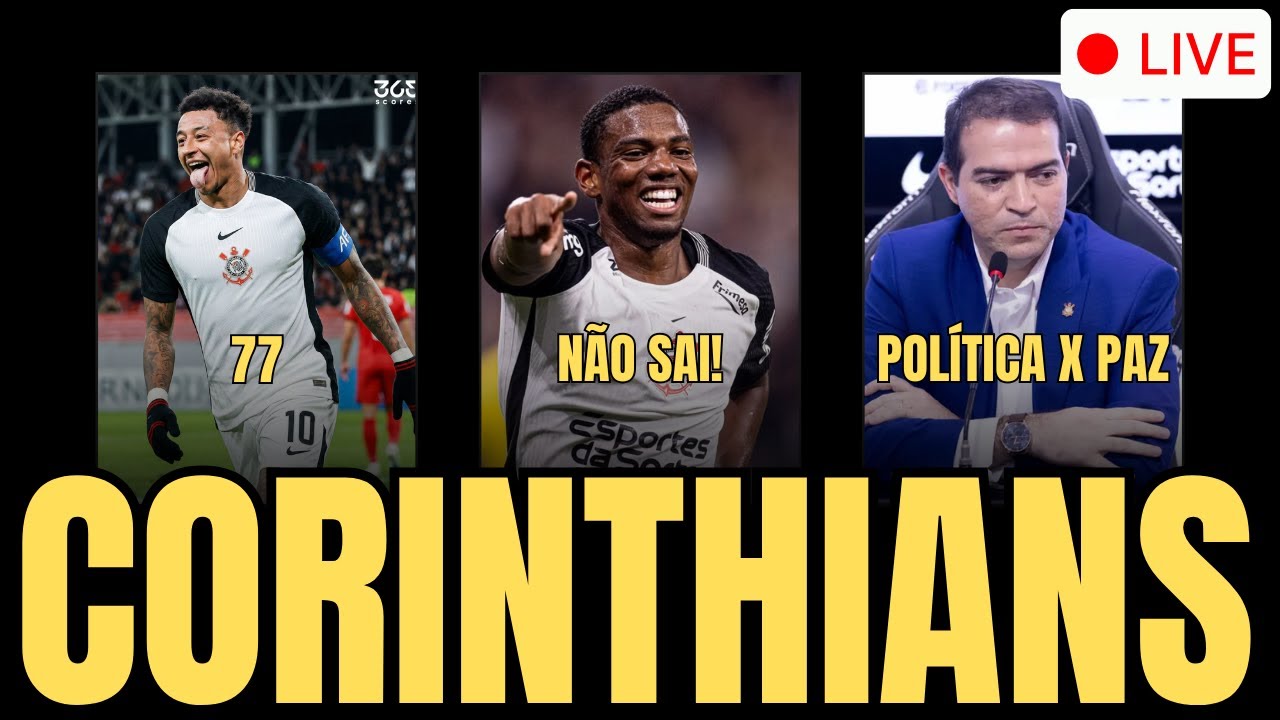 CORINTHIANS RECUSA PROPOSTA POR ANDRÉ | POLÍTICA FAZ CORO CONTRA MARCELO PAZ E MAIS... 📱