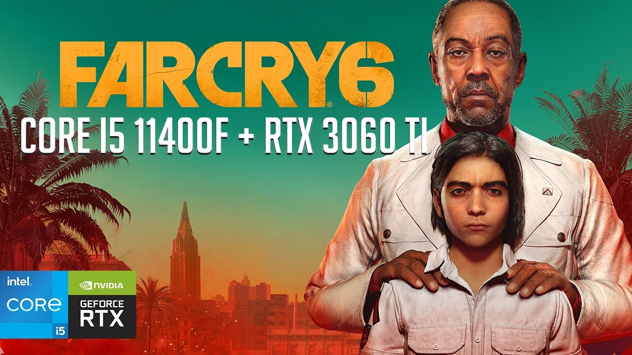 Far Cry 6 - Core i5 11400f + RTX 3060 Ti - All Settings