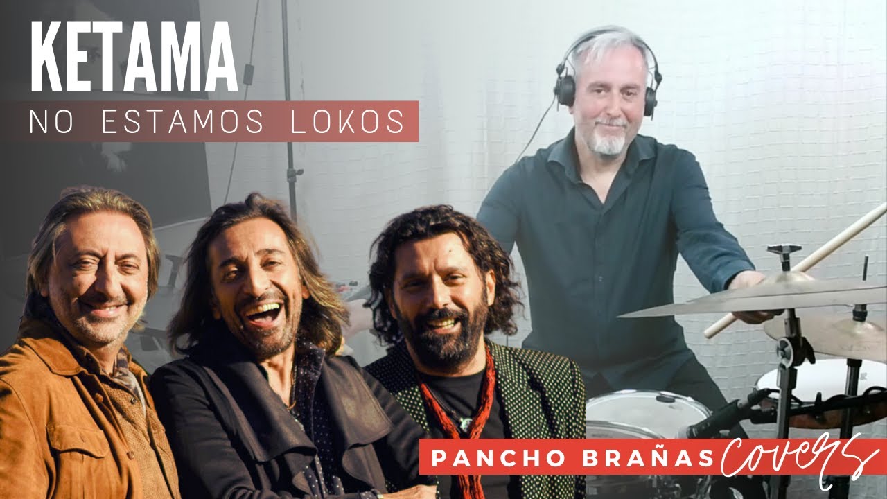 Ketama - no estamos lokos | Drum cover by Pancho Brañas