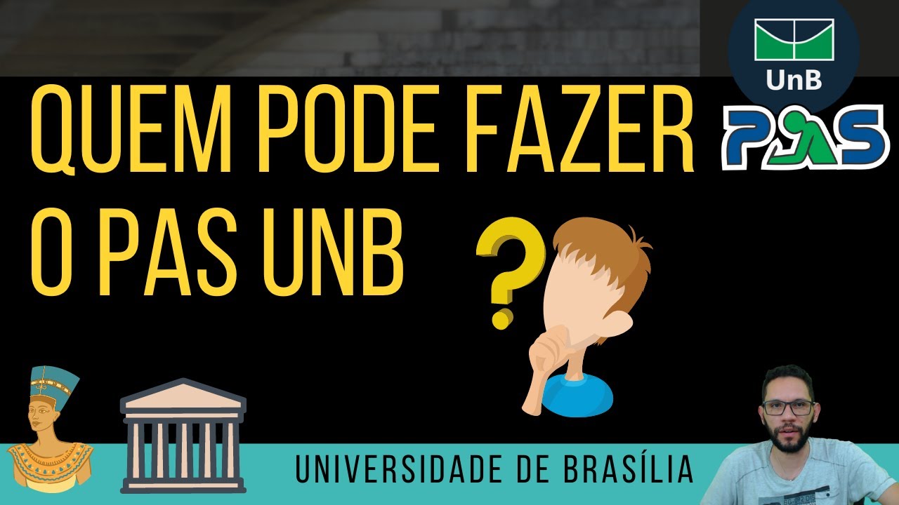 QUEM PODE FAZER O PAS UNB?