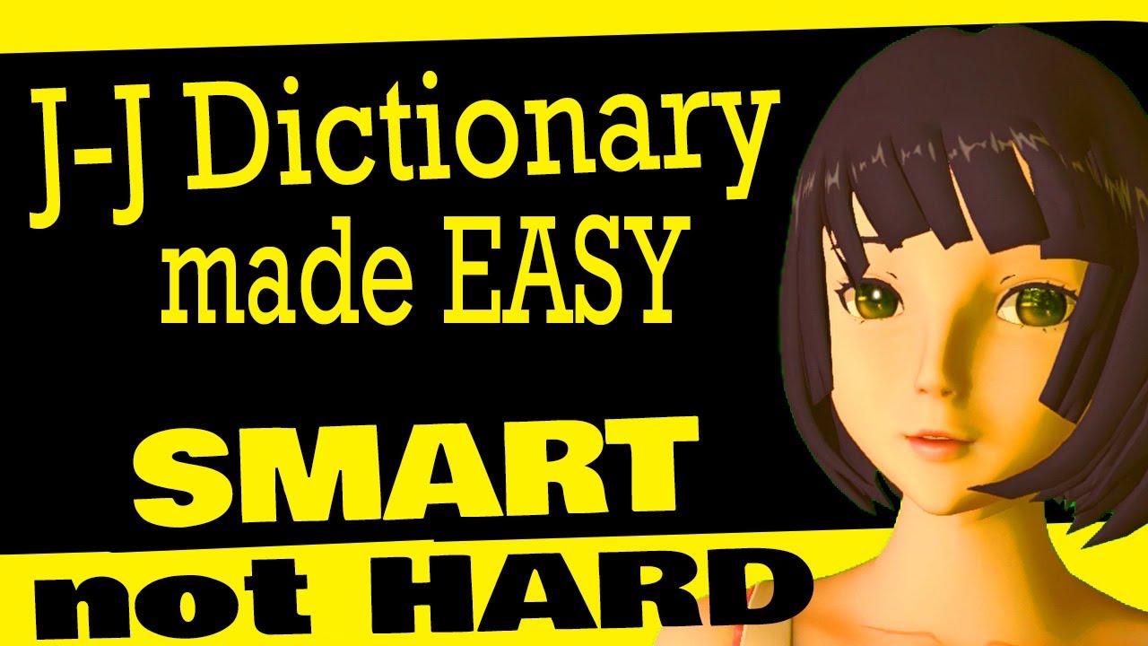 J-J Dictionary Made (REALLY) Easy! First steps in full-on Japanese. Monolingual Magic.