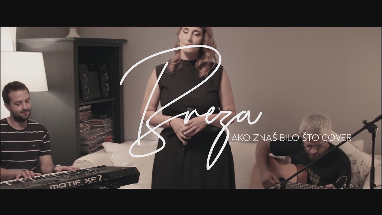 Ako znaš bilo što (Azra)- Ako znaš bilo što cover by Breza