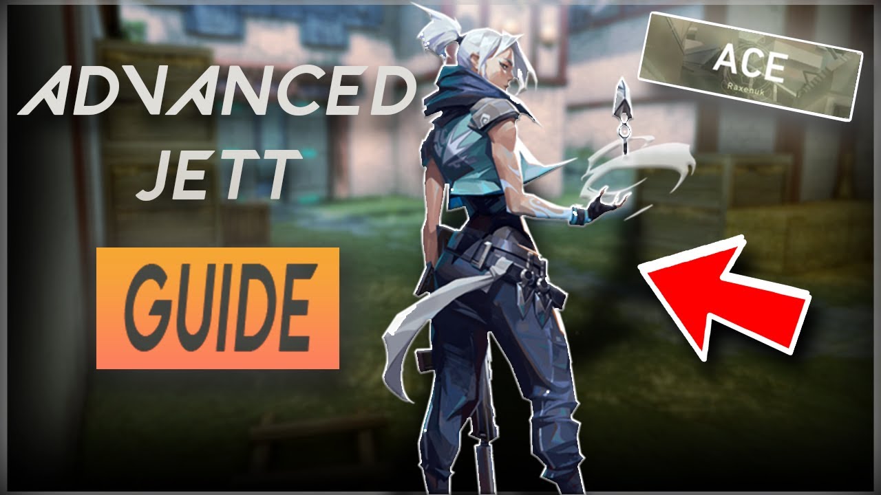 VALORANT Advanced Jett Guide - 10 Tips That Will Show You How To Dominate Every Game!
