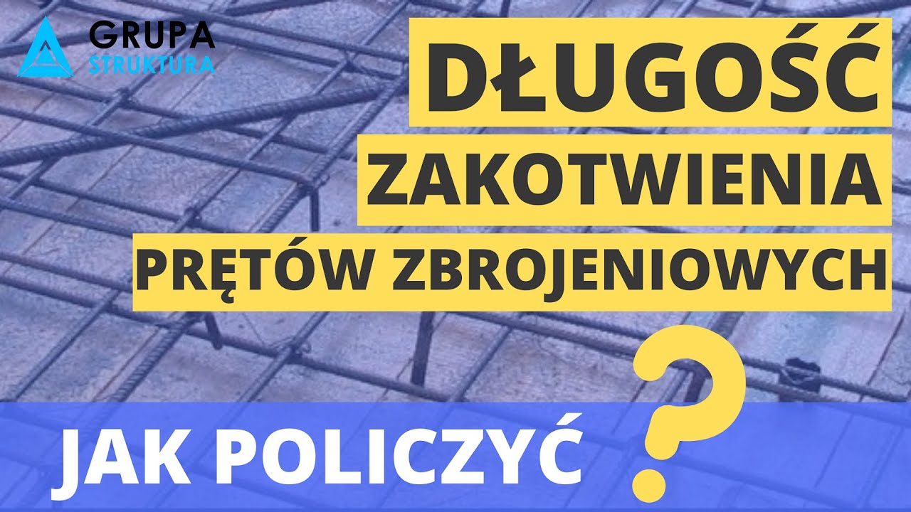 Długość zakotwienia prętów zbrojeniowych